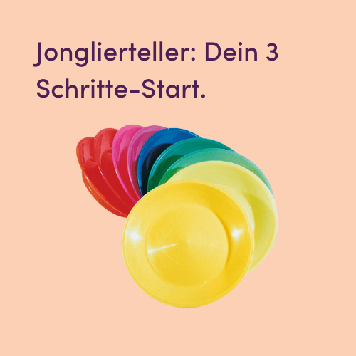 Jonglierteller: Dein 3-Schritte-Einstieg